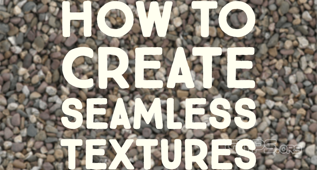 how-to-create-seamless-textures